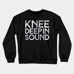 Knee Deep In Sound Crewneck Sweatshirt